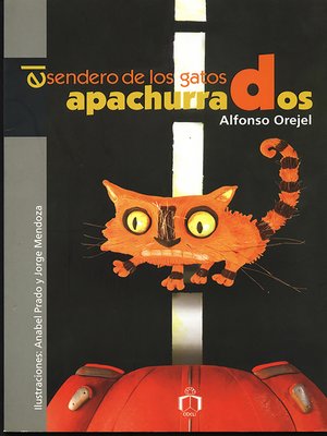 cover image of El sendero de los gatos apachurrados